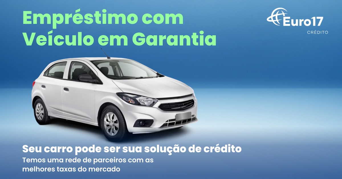 Crédito com Garantia de Veículo: Uma Alternativa Viável para Financiamento